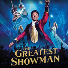 [VIEW] PDF 📨 The Greatest Showman - The Official Companion to the Hit Film: Behind t