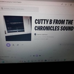 CUTTY B FROM THE CHRONICLES SOUND