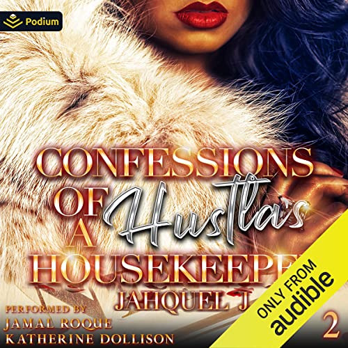 Access EBOOK 📩 Confessions of a Hustla's Housekeeper 2: Confessions of a Hustla's Ho