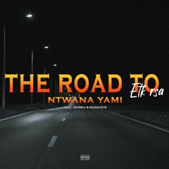 Road Too Ntwana Yami Ft JayMea An Numba 015