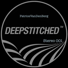 DeepStitched Stereo 001 -  Mixed by PatriceVanDenBerg