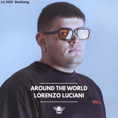 Around The World 001 with Lorenzo Luciani