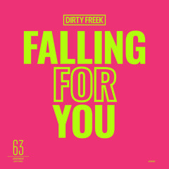 Dirty Freek - Falling For You (Radio Edit)