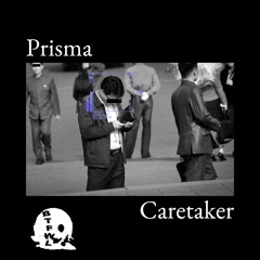 Prisma - Caretaker [BTFWL9998]