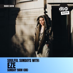 Soulful Sundays w/ EZE Data Transmission Radio: Show 01