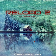 Reload 2 - Christmas Party Mix