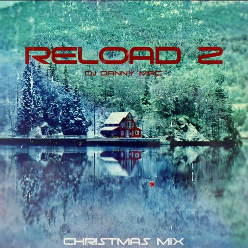 Reload 2 - Christmas Party Mix