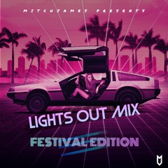 LIGHTS OUT MIXES