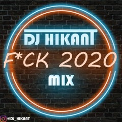 F*ck 2020 mix