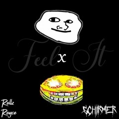 Rollz Royce x SCHIRMER - Feel It *FREE DOWNLOAD* (187)