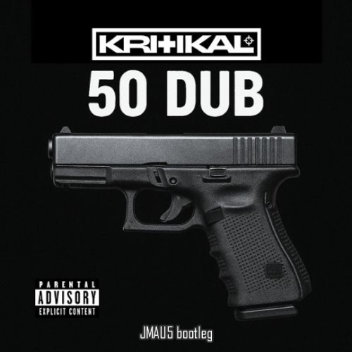 KRITIKAL - 50 DUB (JMAU5 Bootleg) [Free DL]