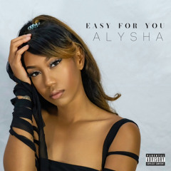 Alysha - Easy 4 You