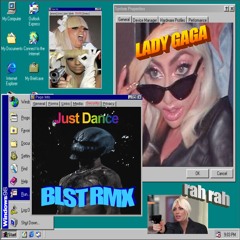 LADY GAGA JUST DANCE BLST REMIX CLIP (FREE DOWNLOAD)