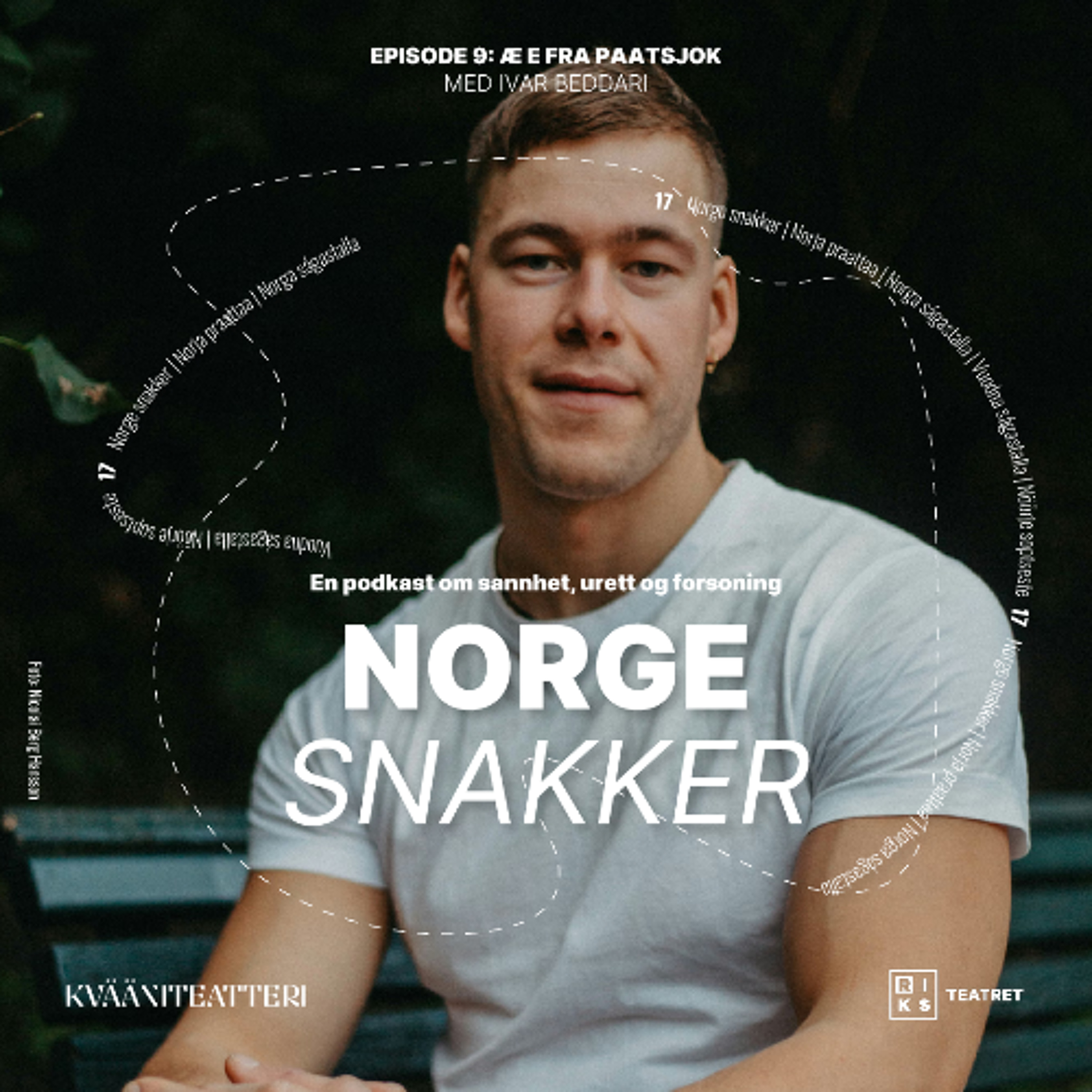 9. Ivar Beddari: Æ e fra Paatsjok | Norge snakker episode artwork