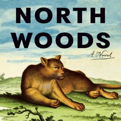 North Woods by Daniel Mason