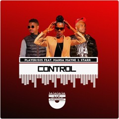 Player1505 Feat. Mansa Mayne & Starr - Control