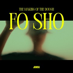 Fo Sho (Freestyle)