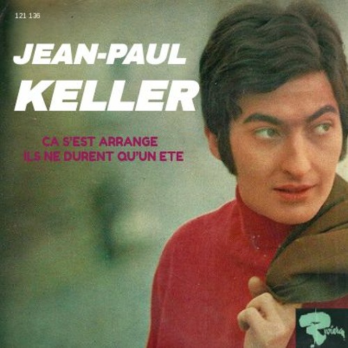 Stream Jean Paul Keller - Ça S'est Arrange by 60s females and more | Listen  online for free on SoundCloud