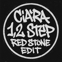 Ciara - 1, 2 step (RED STONE EDIT)