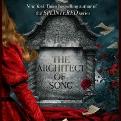 +BOOK$% The Architect of Song by A.G. Howard