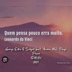 Pensa Pouco (George Extra & Subject feat Âncora MC)