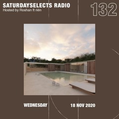 SaturdaySelects Radio Show #132 ft Riën