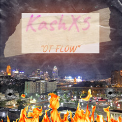 Kashx5 - “OT Flow” Prod By: Trad45