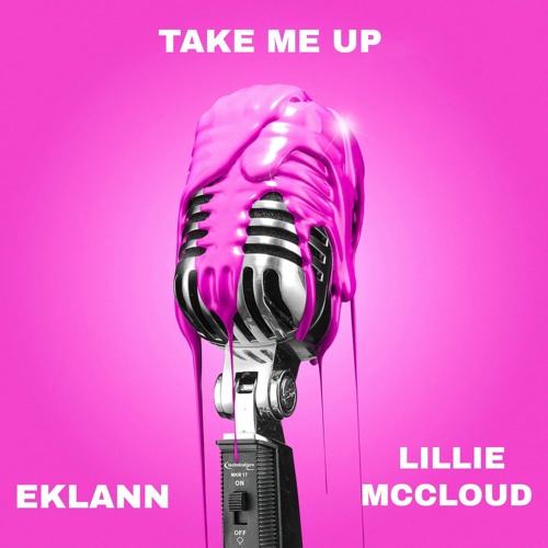 EKLANN FT LILLIE MCCLOUD - TAKE ME UP