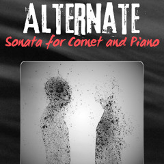Alternate: Sonata for Cornet and Piano, II. The Quiet Streets