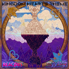BEACØNS X StaiR - Kingdom Hearts Remix [FREE DOWNLOAD]