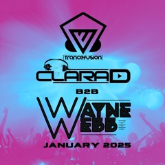 Clara D b2b Wayne Webb TranceFusion Jan 2025