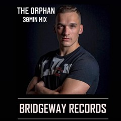 Bridgeway Records Presents 'The Orphan' 26-08-2022 || HARDCORE2022 || UPTEMPO || HARDDANCE ||