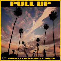 Pull Up (feat. Omar)