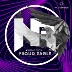 Nelver - Proud Eagle Radio Show #513 [Pirate Station Online] (27-03-2024)