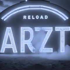 ARZT - RELOAD ( FREE  DOWNLOAD )