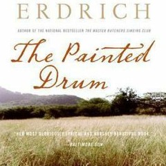 [Book] PDF The Painted Drum BY Louise Erdrich