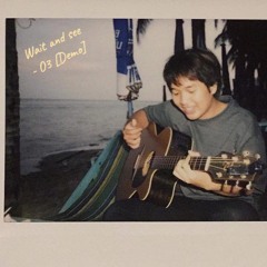Wait and see - O3{Demo}