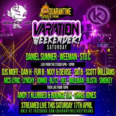 Variation Weekender Live  17-04-21_Dj Andy T & Ste Lee  10pm-11pm