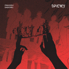 Spievy - Pravedu Dadomu (Aslamin Remix)