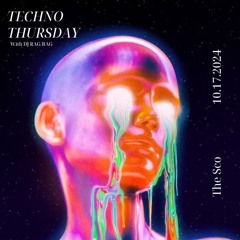 DJ RAG/BAG Techno Thursday Pt2