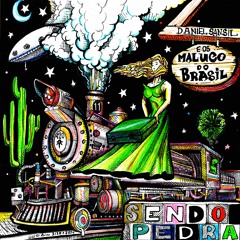 A JANGADA - Daniel Sansil e os maluco do Brasil