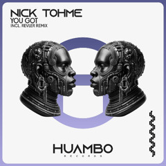 Nick Tohme - You Got (Extended Mix)
