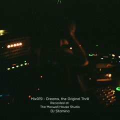 Mix019 - Dreams, the Original Thrill
