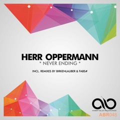 Herr Oppermann - Never Ending (Fabs# Remix) Snippet