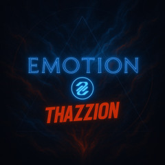 Thazzion - Emotion (Psytrance / Melódic Psytrance / Offbeat)