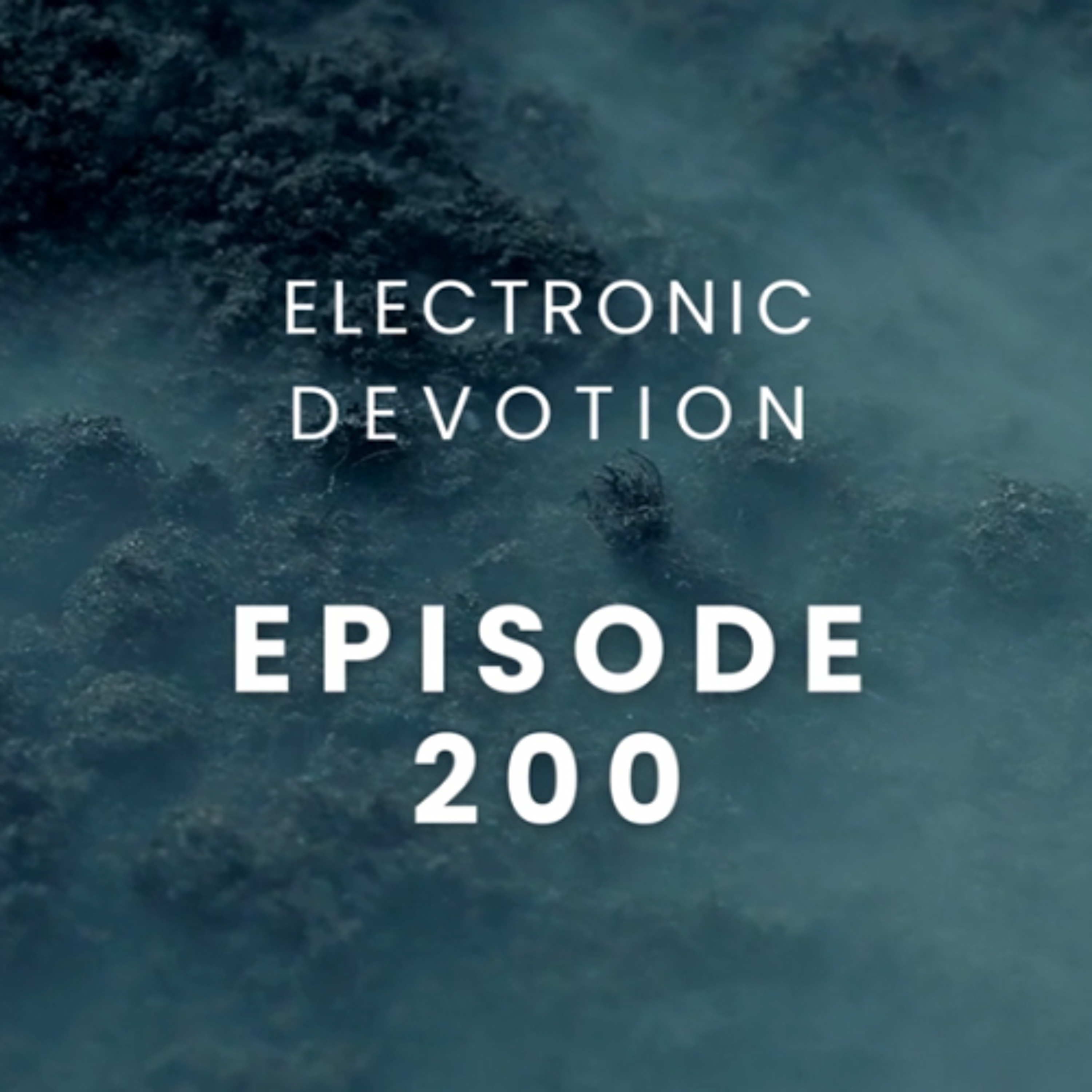 Electronic Devotion Episode 200 (13 March 2026) Part 6 | Johan N. Lecander episode artwork