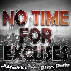 Dansgo & Miss Pixe - No time for excuses