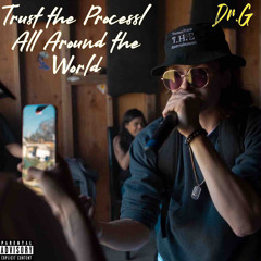 Trust the Process(All Around the World) (prod. Lex Factor)