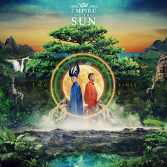 Empire of the Sun - "Two Vines"