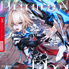 PhenomenoN [From CHUNITHM X-VERSE]